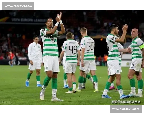 欧战焦点对决凯尔特人主场迎战阿斯坦纳全力争胜走势解析看点全面